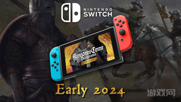 《天国：拯救》皇家版将于2024年初抵达Nintendo Switch